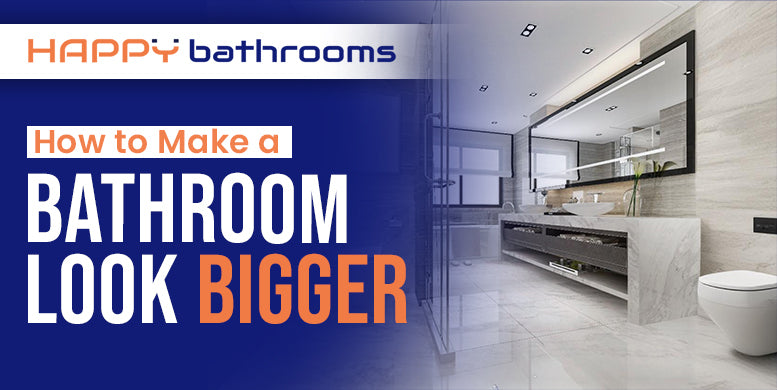 How to make a bathroom look bigger